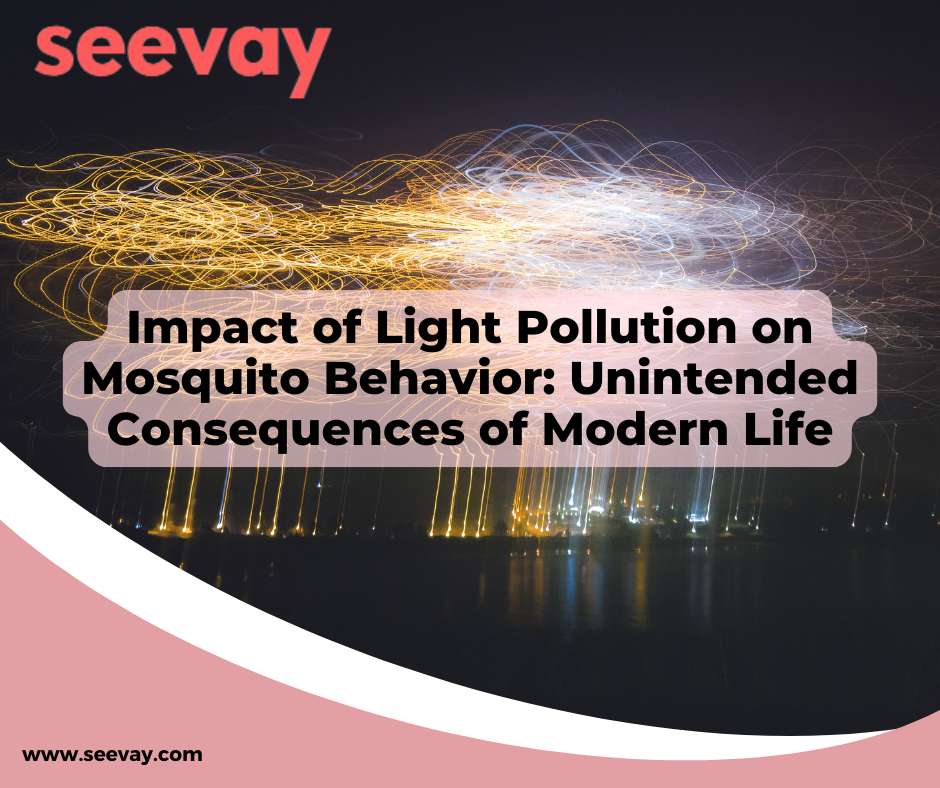 Impact of Light Pollution on Mosquito Behavior Unintended Consequences of Modern Life