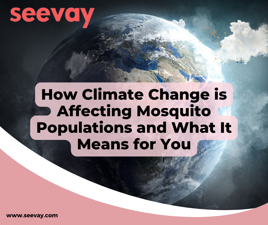 How Climate Change is Affecting Mosquito Populations and What It Means for You