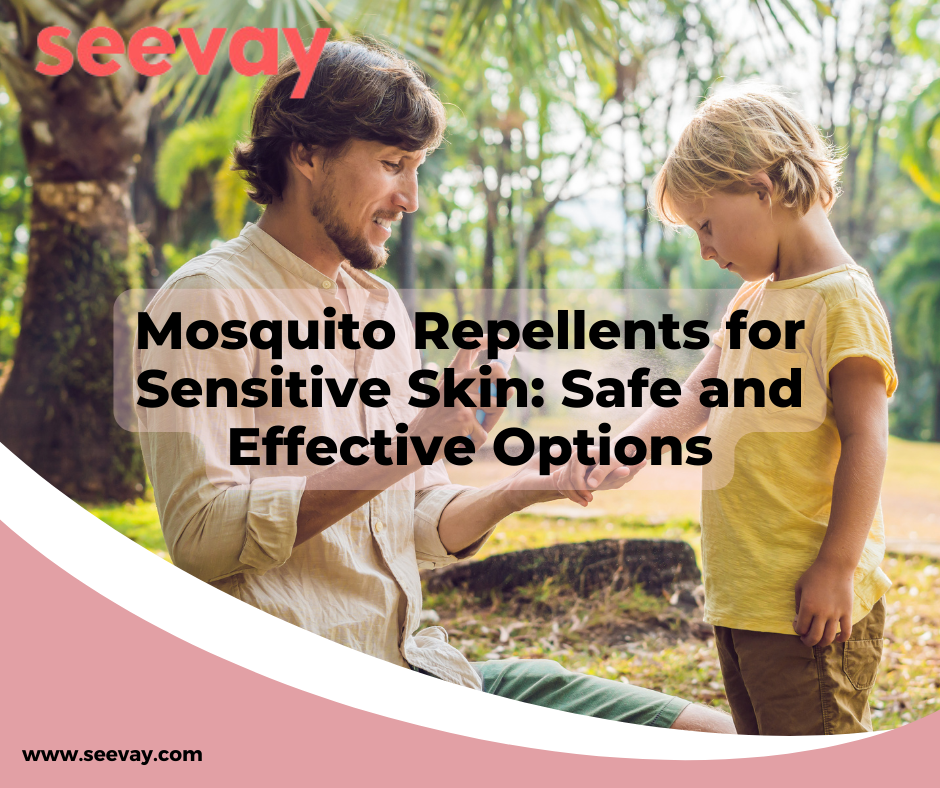 Mosquito Repellents for Sensitive Skin Safe and Effective Options