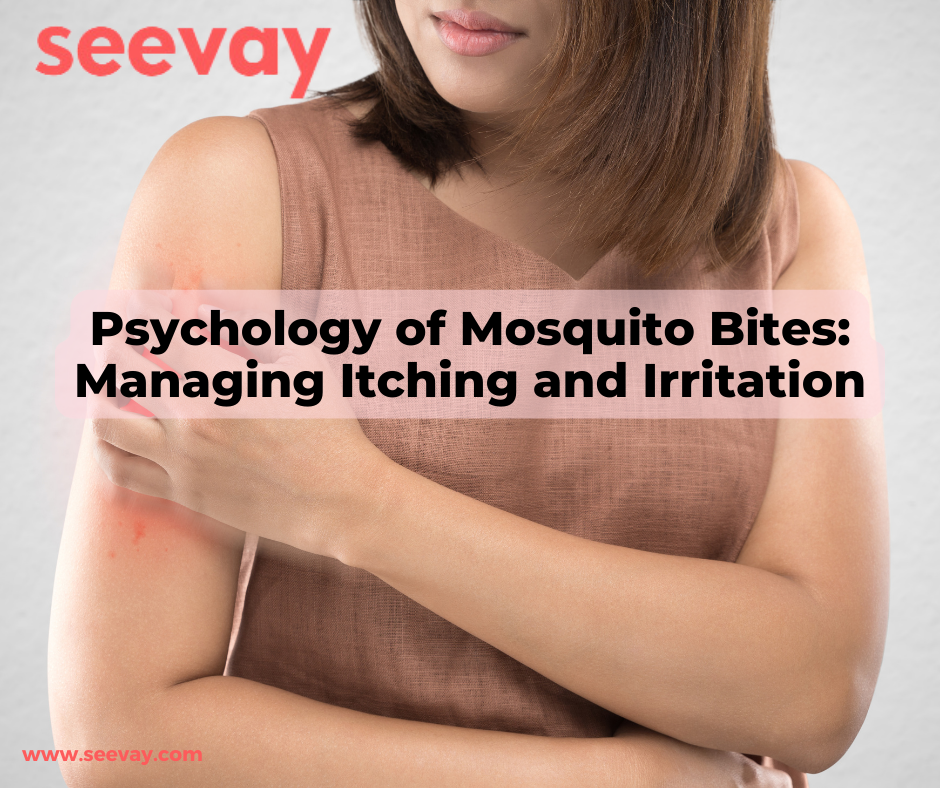 Psychology of Mosquito Bites Managing Itching and Irritation