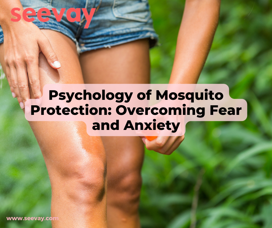 Psychology of Mosquito Protection Overcoming Fear and